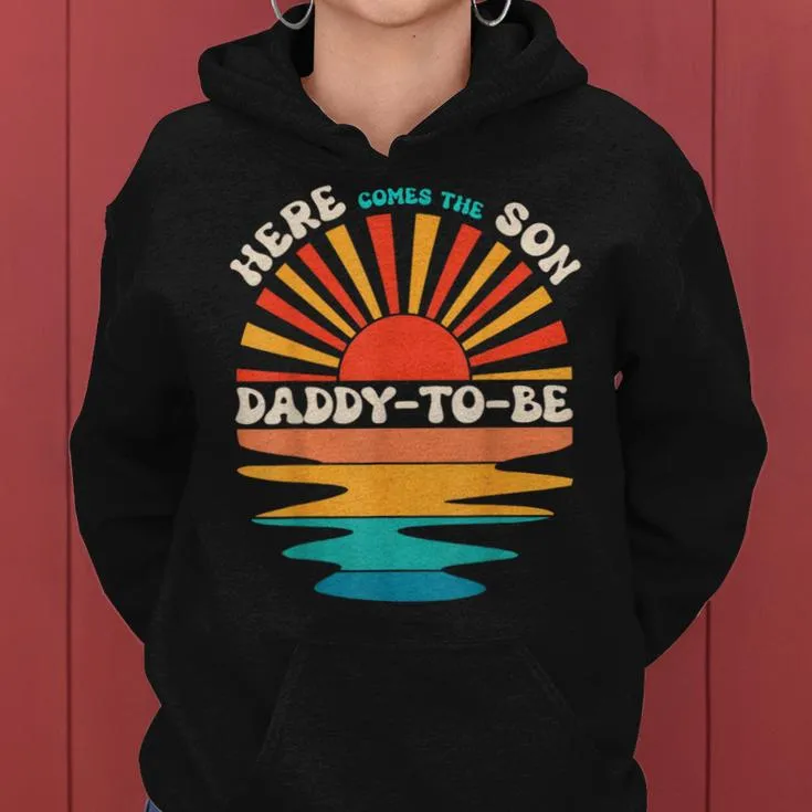 Groovy Sunset Here Comes The Son Daddy To Be Father's Day Women Hoodie