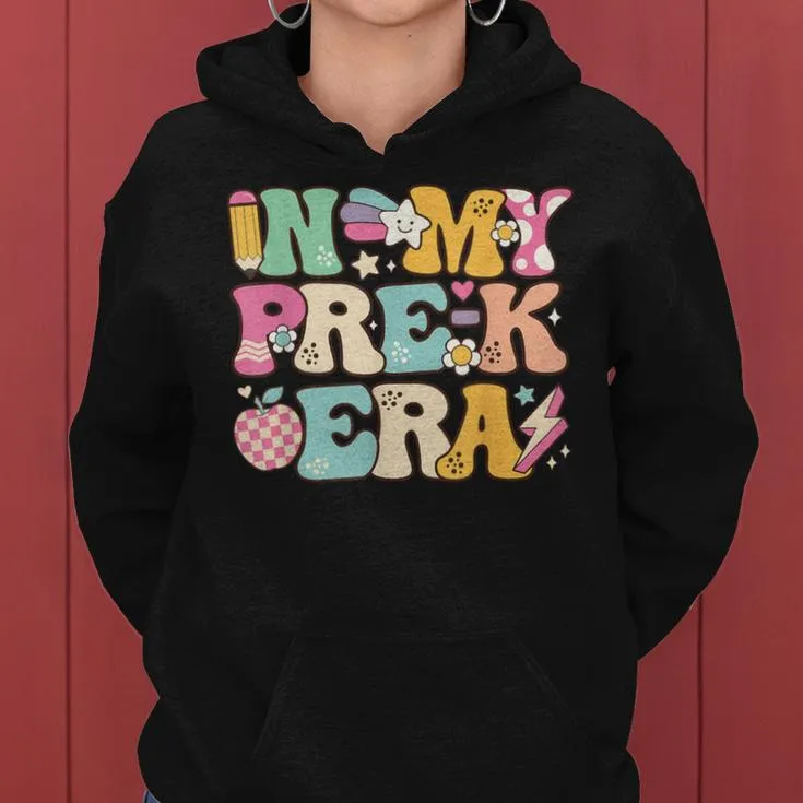 In My Pre-K Era Girl Back To School Cute Preschool Teacher Women Hoodie